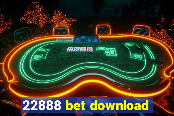 22888 bet download